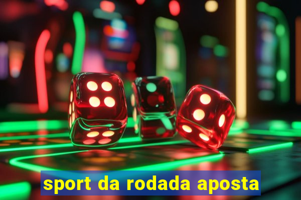 sport da rodada aposta